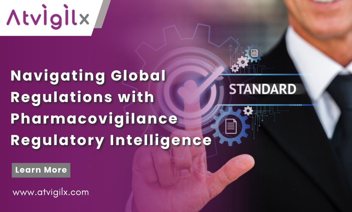 Navigating Global Regulations with Pharmacovigilance Regulatory Intelligence
