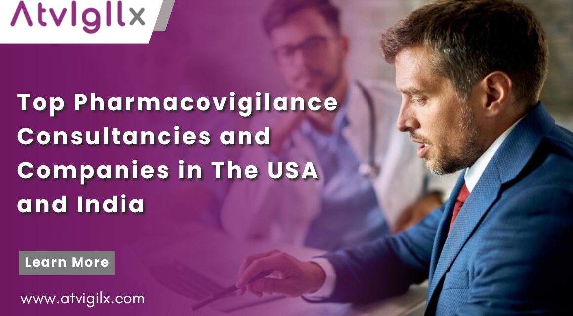 Top pharmacovigilance consultancies and companies in the USA and India.