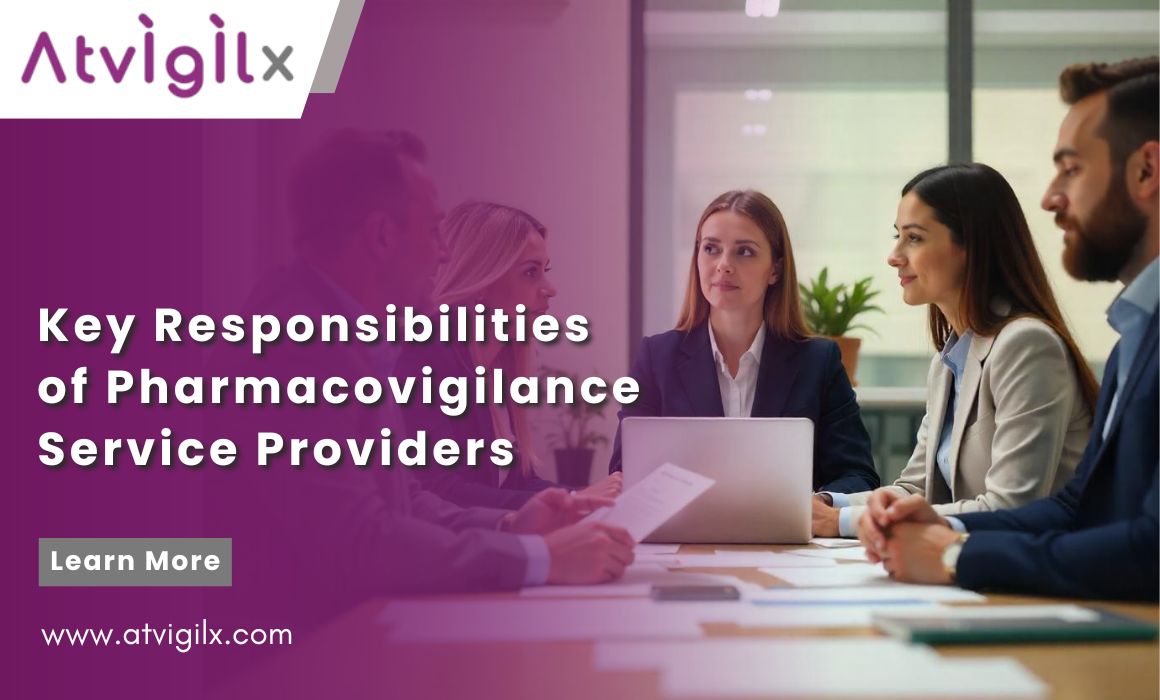 Key Responsibilities of Pharmacovigilance Service Providers