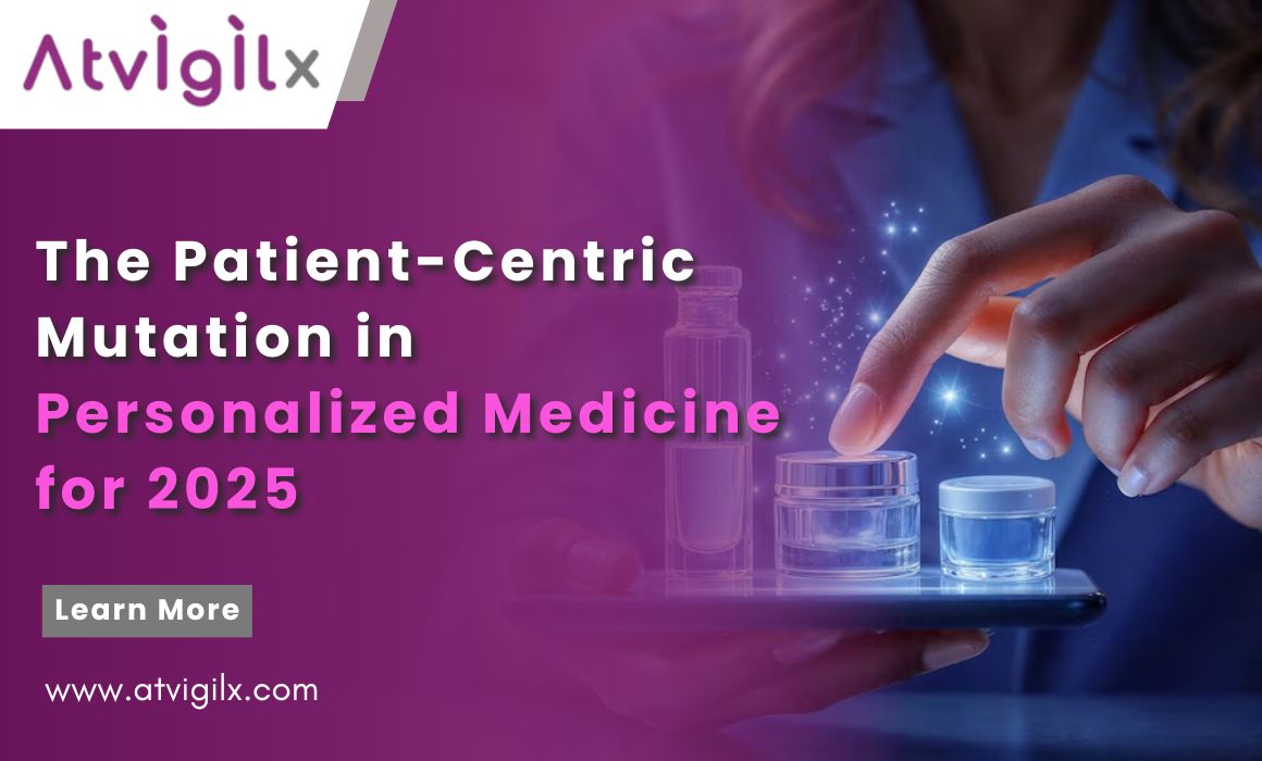 The Patient-Centric Mutation in Personalized Medicine for 2025