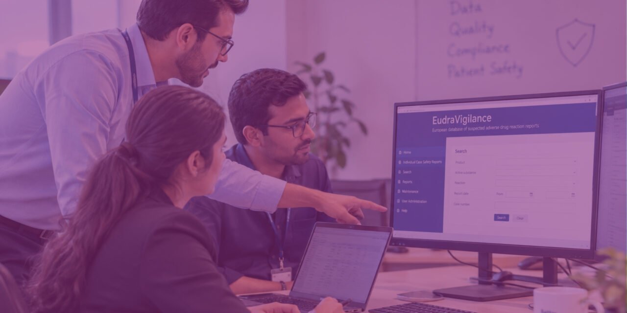 EudraVigilance Setup & Maintenance – Smart, Scalable Solutions