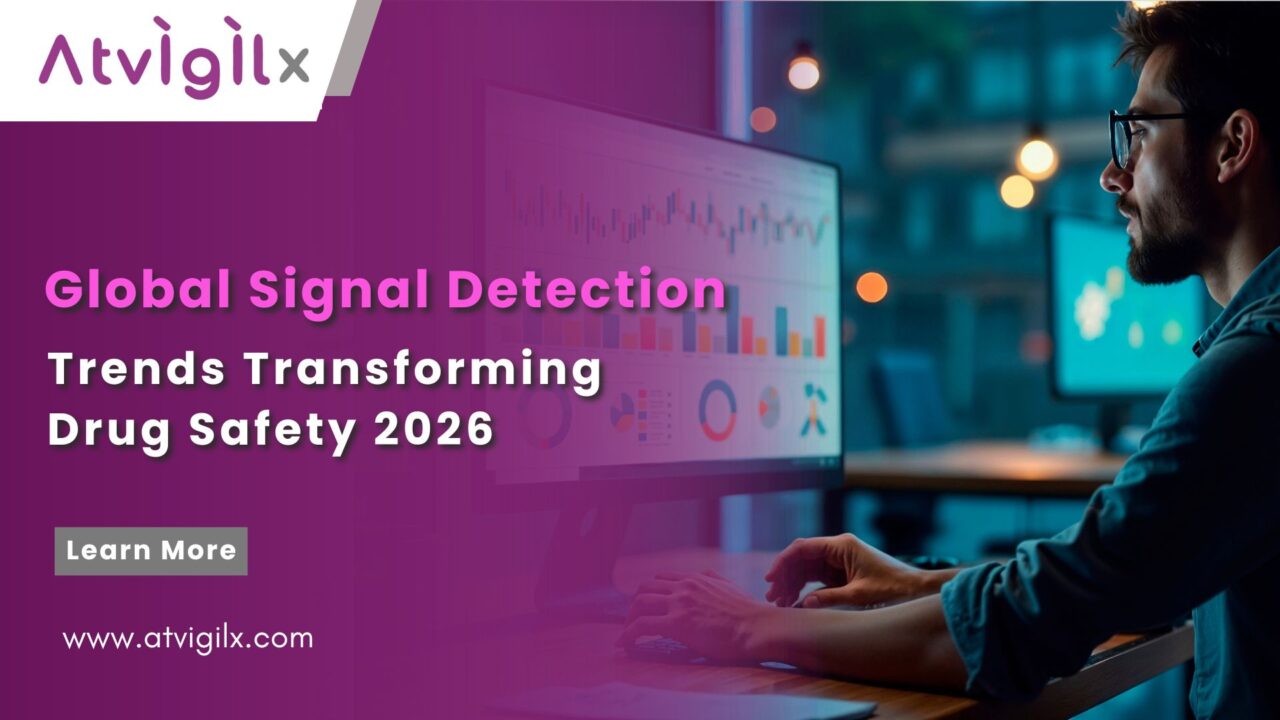 Global Signal Detection Trends Transforming Drug Safety 2026