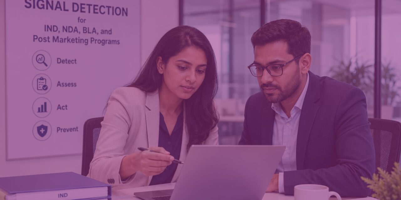 A Sponsor’s Guide to Signal Detection for IND, NDA, BLA, and Post Marketing Programs