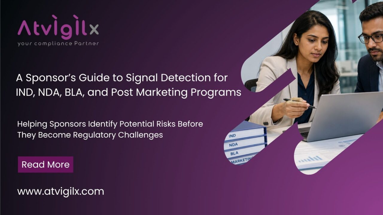 A Sponsor’s Guide to Signal Detection for IND, NDA, BLA, and Post Marketing Programs
