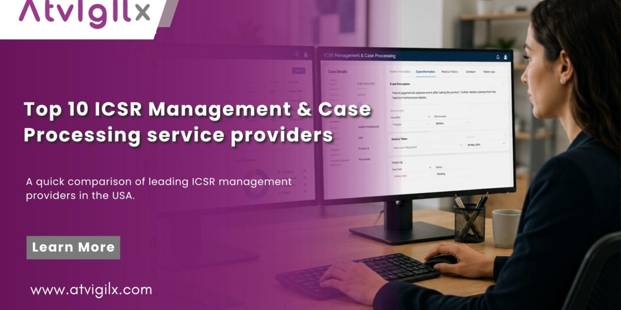Top 10 ICSR Management & Case Processing Service Providers in USA