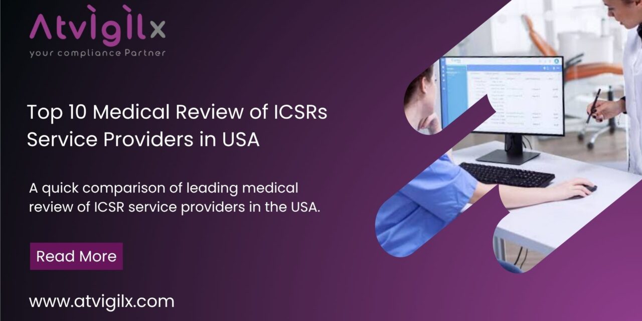 Top 10 Medical Review of ICSRs Service Providers in USA