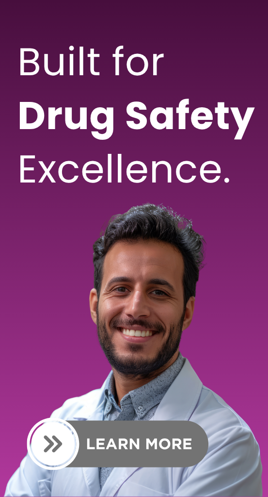built for drug safety excellence